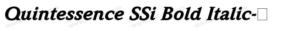Quintessence SSi Bold Italic字体转换